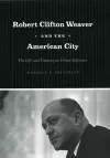 Robert Clifton Weaver and the American City cover