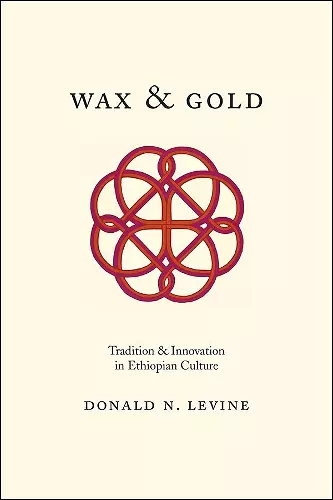 Wax and Gold – Tradition and Innovation in Ethiopian Culture cover