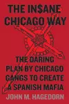 The Insane Chicago Way cover