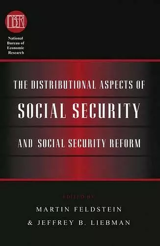 The Distributional Aspects of Social Security and Social Security Reform cover