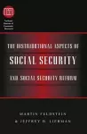 The Distributional Aspects of Social Security and Social Security Reform cover