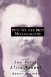 Why We Are Not Nietzscheans cover