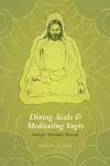 Diving Seals and Meditating Yogis cover