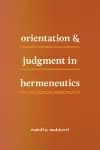 Orientation and Judgment in Hermeneutics cover