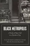 Black Metropolis – A Study of Negro Life in a Northern City cover