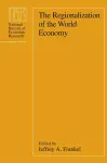 The Regionalization of the World Economy cover