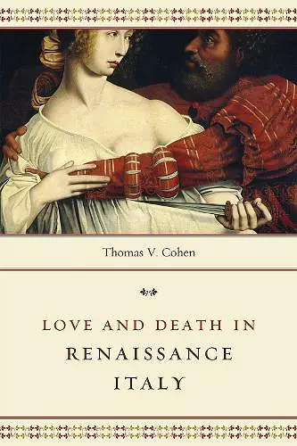 Love and Death in Renaissance Italy cover