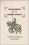 Sir Gawain and the Green Knight – In a Modern English Version with a Critical Introduction cover