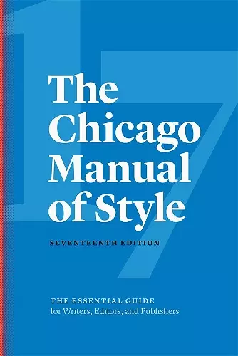 The Chicago Manual of Style, 17th Edition cover