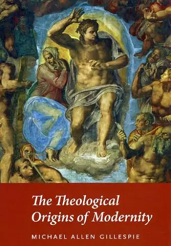 The Theological Origins of Modernity cover