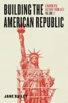Building the American Republic, Volume 2 cover