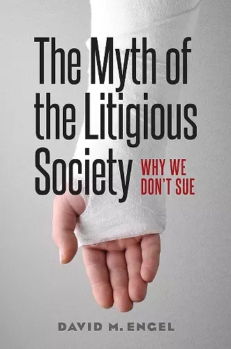 The Myth of the Litigious Society cover