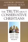 The Truth about Conservative Christians cover