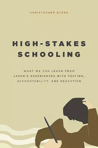 High-Stakes Schooling cover