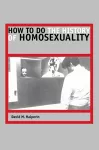 How to Do the History of Homosexuality cover