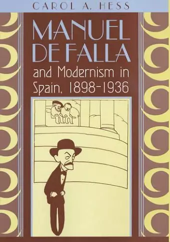 Manuel de Falla and Modernism in Spain, 1898-1936 cover