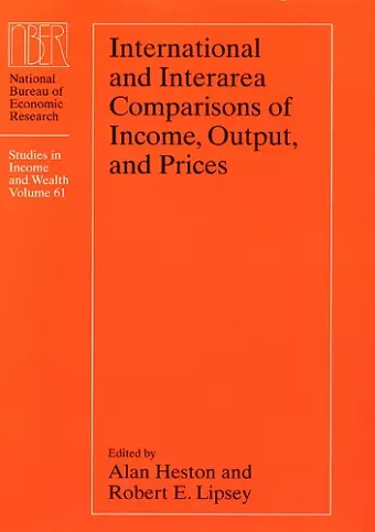 International and Interarea Comparisons of Income, Output, and Prices cover