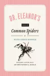 Dr. Eleanor`s Book of Common Spiders cover