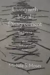 Living with Moral Disagreement cover