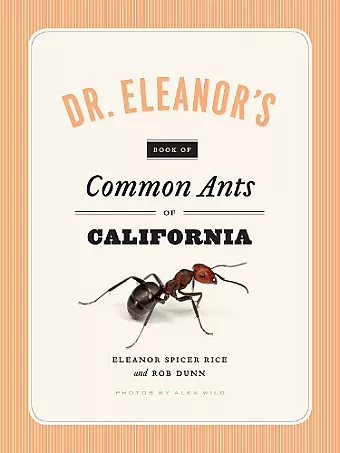 Dr. Eleanor's Book of Common Ants of California cover
