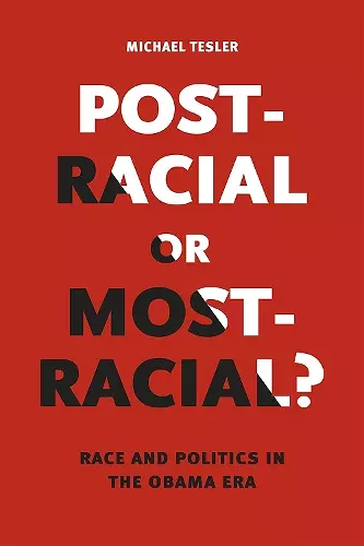 Post-Racial or Most-Racial? cover