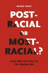 Post-Racial or Most-Racial? cover