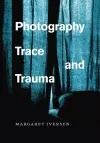 Photography, Trace, and Trauma cover