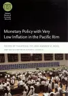 Monetary Policy with Very Low Inflation in the Pacific Rim cover