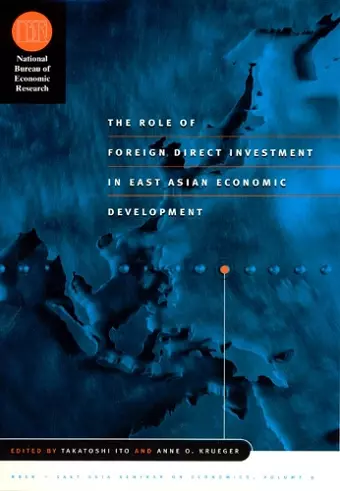 The Role of Foreign Direct Investment in East Asian Economic Development cover