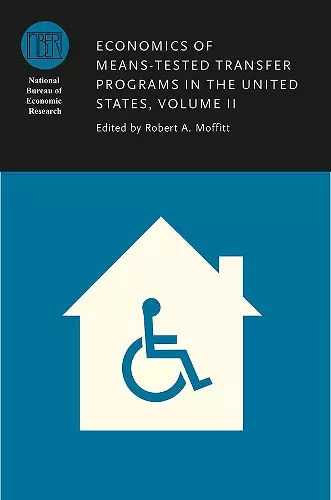 Economics of Means-Tested Transfer Programs in the United States, Volume II cover