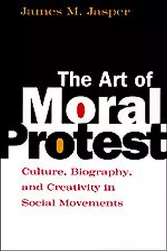 The Art of Moral Protest cover