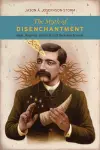 The Myth of Disenchantment cover