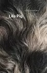 Life Pig cover