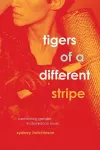 Tigers of a Different Stripe cover
