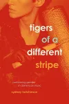 Tigers of a Different Stripe cover