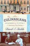 The Culinarians – Lives and Careers from the First Age of American Fine Dining cover