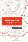 Decolonizing the Map cover