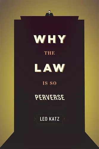 Why the Law Is So Perverse cover