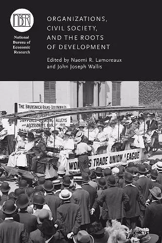 Organizations, Civil Society, and the Roots of Development cover