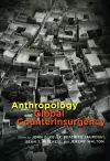 Anthropology and Global Counterinsurgency cover