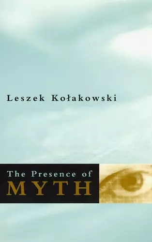 The Presence of Myth cover