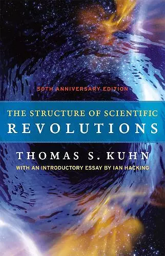 The Structure of Scientific Revolutions – 50th Anniversary Edition cover
