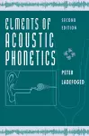 Elements of Acoustic Phonetics cover