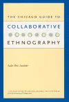 The Chicago Guide to Collaborative Ethnography cover