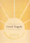 The Theatricality of Greek Tragedy cover