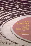 A Short Introduction to the Ancient Greek Theater cover