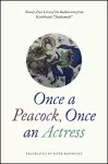 Once a Peacock, Once an Actress cover