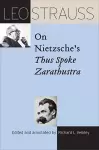 Leo Strauss on Nietzsche's Thus Spoke Zarathustra cover