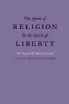 The Spirit of Religion and the Spirit of Liberty cover