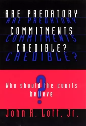 Are Predatory Commitments Credible? cover